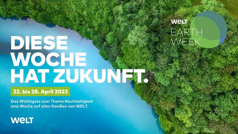 Welt Earth Week 2023 Diese Woche Hat Zukunft It It Profde